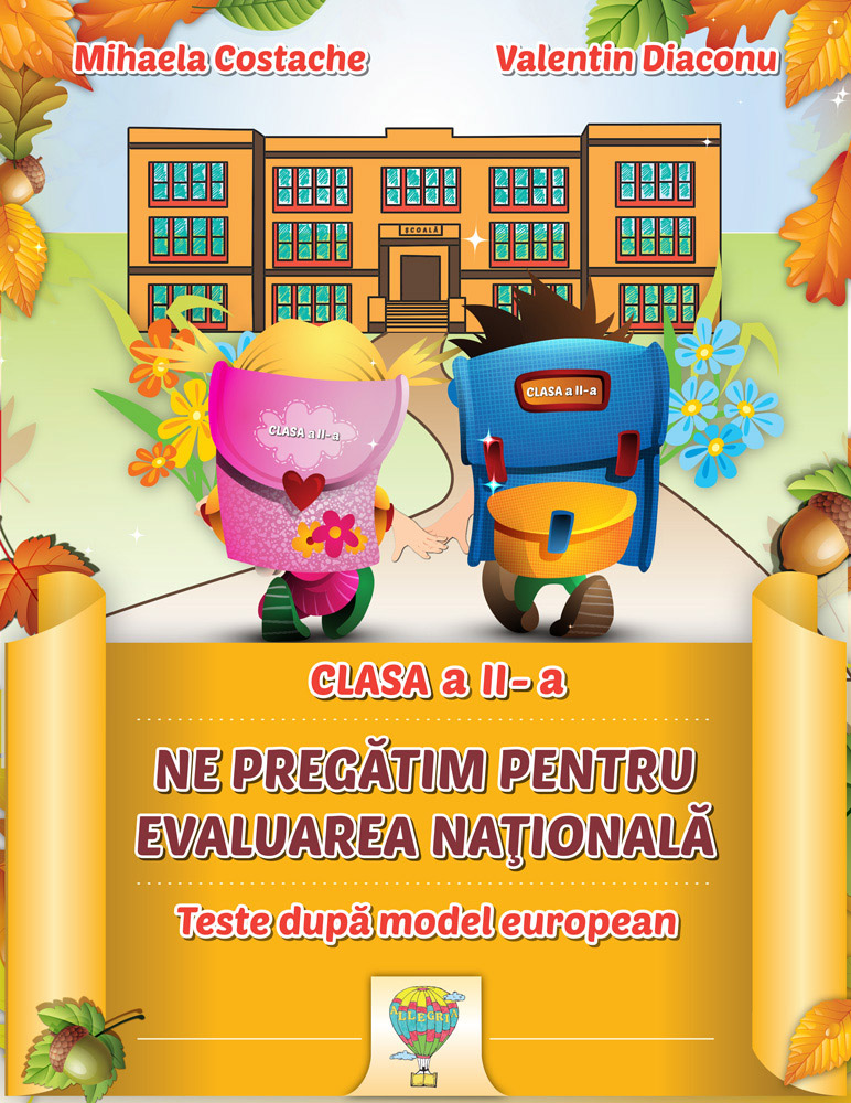 Ne pregatim pentru Evaluarea Nationala clasa a II-a (Teste ...