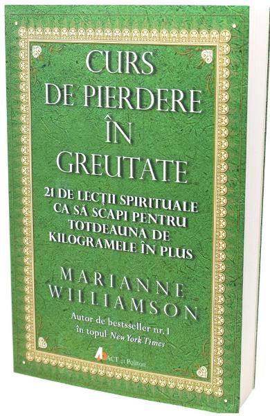 Curs De Pierdere In Greutate, Marianne Williamson pret lei