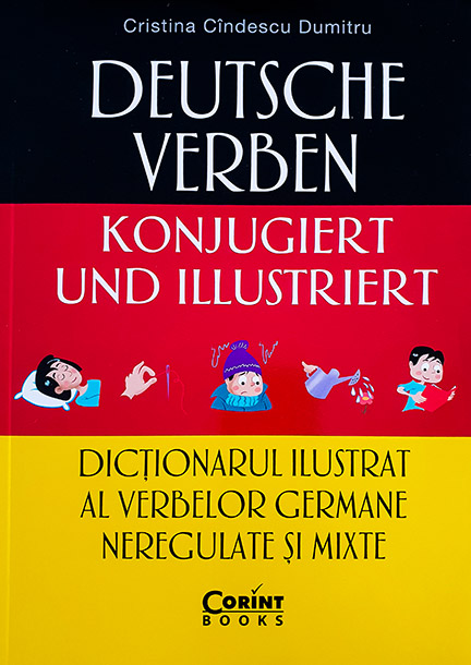 Dictionarul Ilustrat Al Verbelor Germane Neregulate Si Mixte Pret
