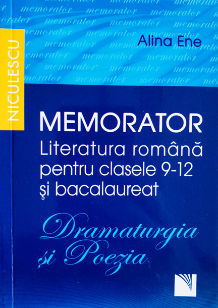 Memorator Literatura Romana Dramaturgia Si Poezia Clasele Ix