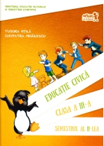 Educatie Civica Caietul Elevului Pentru Clasa A Iii A Pret 9 62 Lei