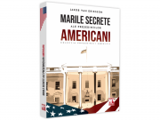 Presedintii americani… Marile secrete ale presedintilor americani - Jakob Van Eriksson