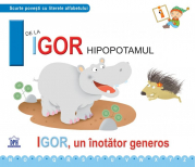 I de la Igor, hipopotamul. Cartonata - Greta Cencetti