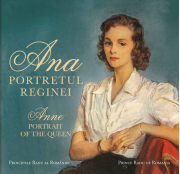 Ana. Portretul Reginei / Anne. Portrait of the Queen - Principele Radu al Romaniei