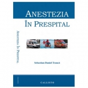 Anestezia in prespital - Sebastian Daniel Tranca