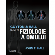 Guyton and Hall. Tratat de fiziologie a omului - John E. Hall Editia a XIII-a