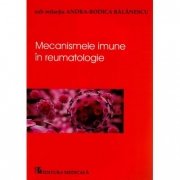 Mecanismele imune in reumatolgie - Andra-Rodica Balanescu