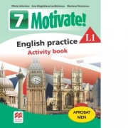 Motivate. English practice L1. Activity Book. Auxiliar pentru clasa a VII-a - Mariana Stoenescu, Olivia Johnston, Ana-Magdalena Iordachescu