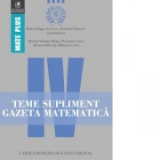 Teme supliment Gazeta Matematica. Clasa a IV-a - Radu Gologan, Ion Cicu, Alexandru Negrescu