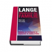 LANGE: Medicina de familie - Manual de tratament si profilaxie in ambulatoriu - Mindy A. Smith, Leslie A. Shimp, Sarina Schrager