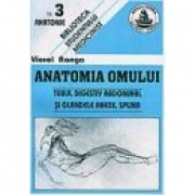 Anatomia omului. Tubul digestiv. 3 (Viorel Ranga)