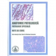 Anatomie patologica. Patologie speciala. Note de curs (Mariana Costache)