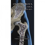 Osteoporoza din perspectiva multidisciplinara (Violeta Claudia Bojinca)