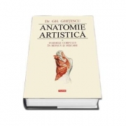 Anatomie artistica, volumul II. Formele corpului in repaus si miscare - Gheorghe Ghitescu