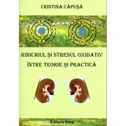 Rinichiul si stresul oxidativ intre teorie si practica (Cristina Capusa)