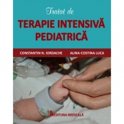 Tratat de terapie intensiva pediatrica- Ilustrat ( Constantin N. Iordache )