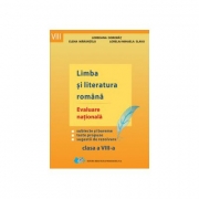 Limba si literatura romana - Evaluare nationala (clasa a VIII-a) - Loredana Dorobat