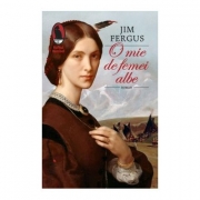O mie de femei albe - Jim Fergus