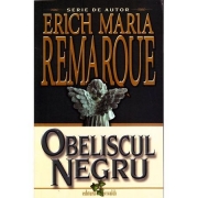 Obeliscul negru - Erich Maria Remarque