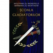 Scoala gladiatorilor - Wolfram zu Mondfeld, Barbara zu Wertheim