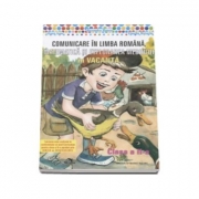 Comunicare in Limba Romana, Matematica si explorarea mediului. Caiet de vacanta (clasa a II-a)