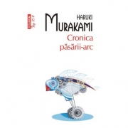 Cronica pasarii-arc - Haruki Murakami