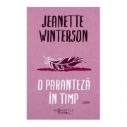 O paranteza in timp - Jeanette Winterson