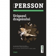 Ucigasul dragonului - Leif G. W. Persson. Al doilea roman din seria inspectorul Evert Backstrom