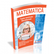 Bacalaureat Matematica 2019. Culegere de teste rezolvate la matematica pentru clasa 12-a