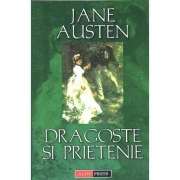 Dragoste si prietenie - Jane Austen