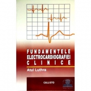 Fundamentele electrocardiografiei clinice - Atul Luthra