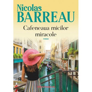 Cafeneaua micilor miracole - Nicolas Barreau