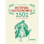 Dictatura gastronomica - Constantin Bacalbasa
