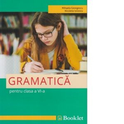 Gramatica pentru clasa a VI-a - Nicoleta Ionescu, Mihaela Georgescu