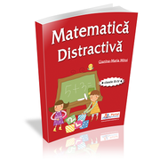 Matematica distractiva pentru clasele a III-a si a IV-a - prof. Gianina-Maria Mitoi