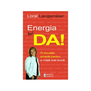 Energia lui... DA! - Loral Langemeier
