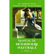 Manual de detoxifiere naturala Vol. 1 - Jaqueline Krohn
