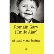 Ai toata viata inainte - Romain Gary (Emile Ajar)