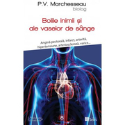 Bolile de inima si ale vaselor de sange - P. V. Marchesseau