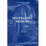 Malpraxisul medical (Cristian Adrian Stan)