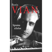 Spuma zilelor - Boris Vian