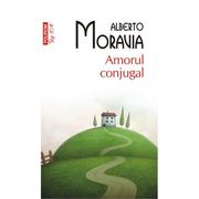 Amorul conjugal - Alberto Moravia