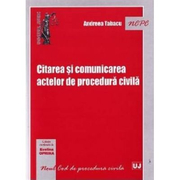 Citarea si comunicarea actelor de procedura civila - Andreea Tabacu