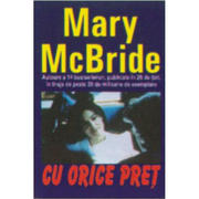 Cu orice pret - Mary Mc Bride