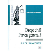 Drept civil. Partea generala - Luiza-Cristina Gavrilescu