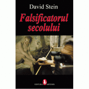 Falsificatorul secolului - David Stein
