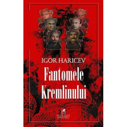 Fantomele Kremlinului - Igor Haricev