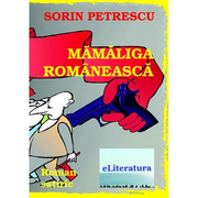 Mamaliga romaneasca - Sorin Petrescu
