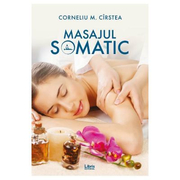 Masajul somatic - Corneliu M. Cirstea