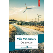 Oase solare - Mike McCormack